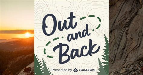 Out And Back Podcast Episode 41 Thru Hiking Secrets Halfway Anywhere