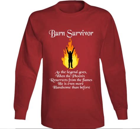Burn Survivor Man Long Sleeve T Shirt White Lettering Etsy