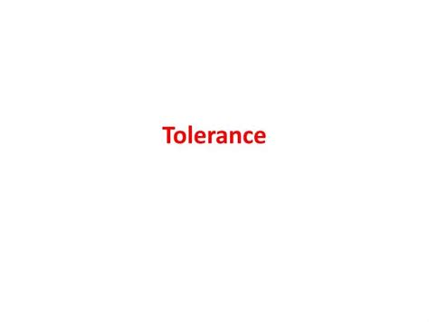 Ppt Tolerance Powerpoint Presentation Free Download Id2855425
