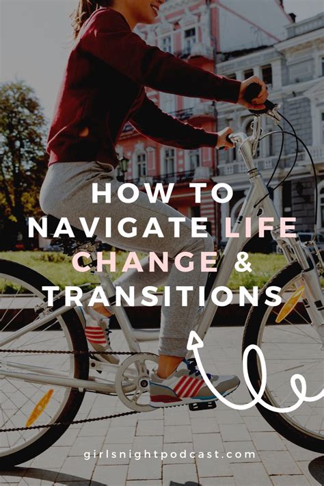 How To Navigate Transitions Navigating Life Life Changes Life