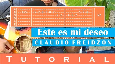 Este Es Mi Deseo Claudio Freidzon Tutorial Guitarra Acordes Tabs