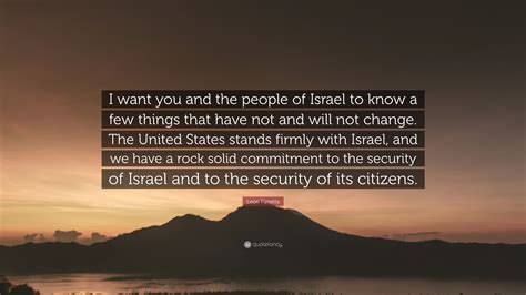 Leon Panetta Quote I Want You And The People Of Israel To Know A Few