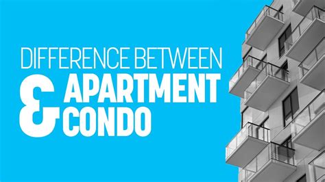 Whats The Difference Between An Apartment And Condo Youtube