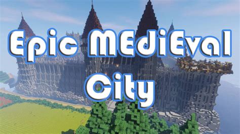 Epic Medieval City Minecraft Map