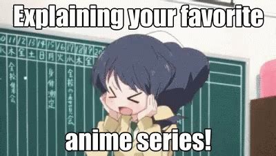 Anime Explaining Your Favorite Anime GIF Anime Explaining Your Favorite Anime Excited