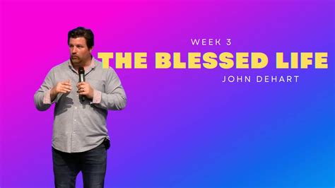 The Blessed Life Wk 3 Youtube