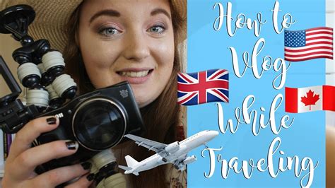 How To Vlog While Traveling Travel Vlogging YouTube