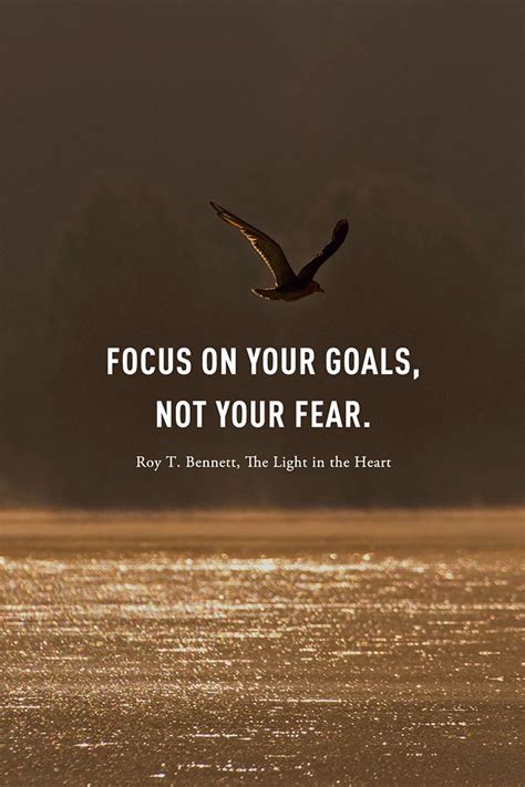 Focus On Your Goals Not Your Fear Focus Like A Laser Beam On Your