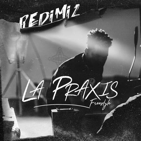 Redimi2 La Praxis Freestyle Lyrics Musixmatch