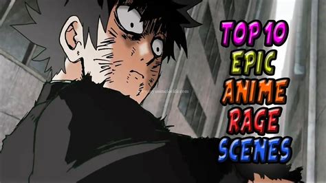 Top 10 Epic Anime Rage Scenes