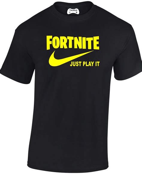 Fortnite Just Play It T Shirts Taurus Gaming T Shirts