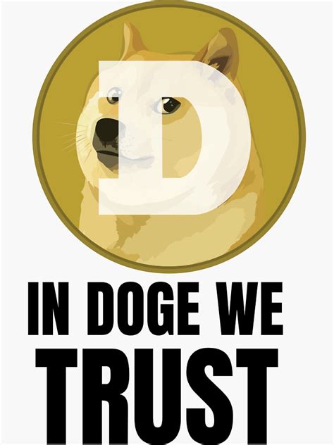 Dogecoin Doge Coin In Doge We Trust Sticker For Sale By Ofers6901