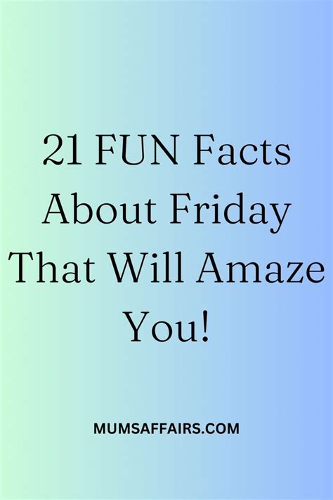 21 Fun Facts About Friday That Will Amaze You In 2023 Fun Facts Fun