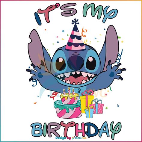 It Is My Birthday Stitch Svg For Cricut Sublimation Files PeaceSVG