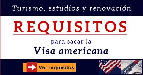 Requisitos Para La Visa Americana Listado
