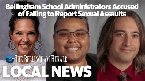bellingham public schools assistant principals accused of failing to report sexual assaults