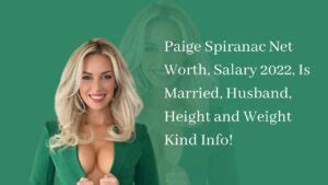 Paige Spiranac Net Worth Salary Is Married Husband Height And