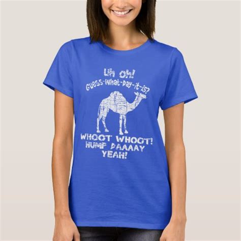 Vintage Hump Day Camel Guess What Day It Is T Shirt Zazzle