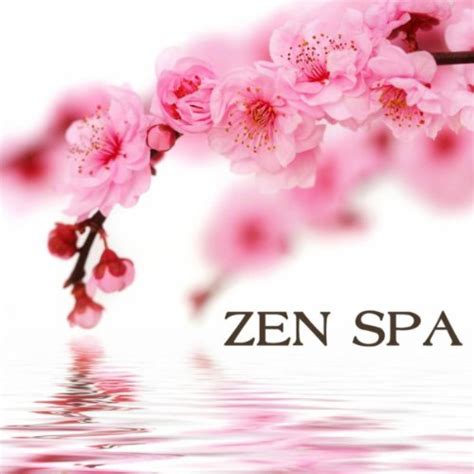 Zen Spa Asian Zen Spa Music For Relaxation Meditation Massage Yoga Relaxation