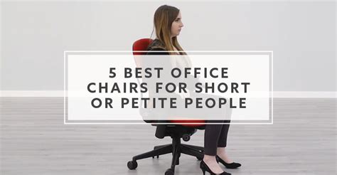 Best office chair for short people buying guide. 5 Best Office Chairs for Short or Petite People in 2020