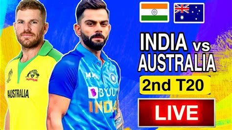 🔴india Vs Australia 2nd T20 Highlights Live Cricket Score Commentary