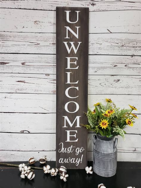 Unwelcome Sign Just Go Away Sign Unwelcome Porch Sign Etsy