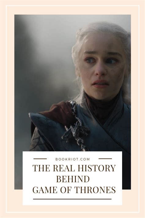 The Real History Behind Game Of Thrones