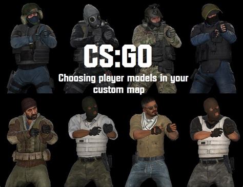 Csgo Choosing More Player Models In Your Map Counter Strike Global