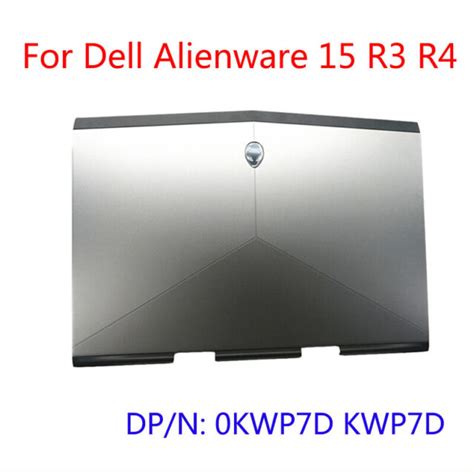 For Dell Alienware 15 R3 R4 Lcd Lid Back Cover A Shell 0kwp7d Kwp7d Ebay