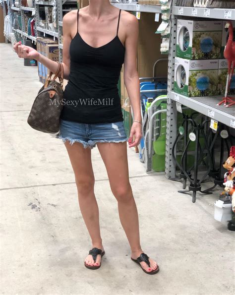 My Sexy Wife And I Went Shopping At Lowes This Morning We Both Loved How All The Guys Were
