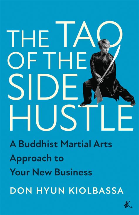 The Tao Of The Side Hustle Benbella Books