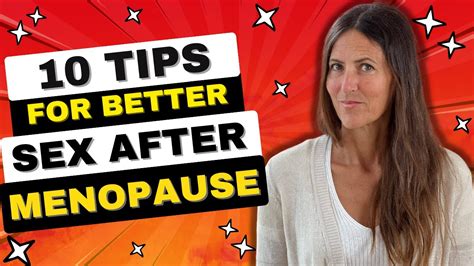 Tips For Better Sex After Menopause Youtube
