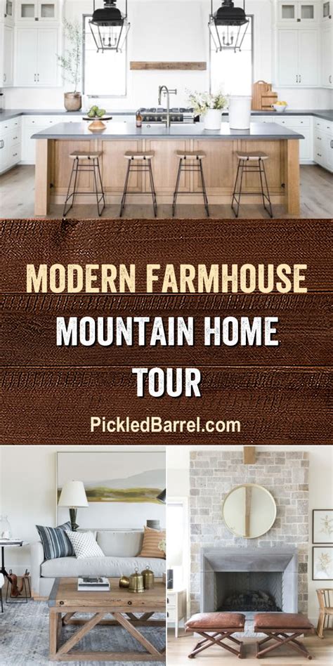 Modern Farmhouse Mountain Home Tour Pickled Barrel