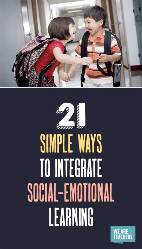 21 Simple Ways To Integrate Social Emotional Learning Social Skills