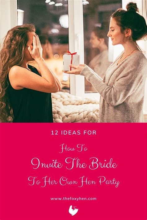 12 Creative Ideas For How To Invite The Bride To Her Own Hen Do Bridal
