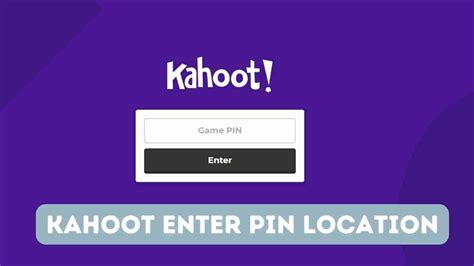 Kahoot Enter Pin Location Feb 2024 Easy Game Access