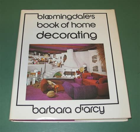 Bloomingdales Book Of Home Decorating Darcy Barbara 9780060109486