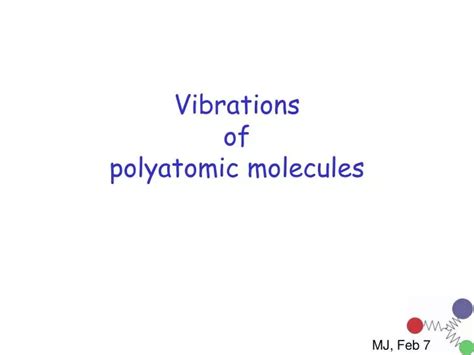 PPT Vibrations Of Polyatomic Molecules PowerPoint Presentation Free