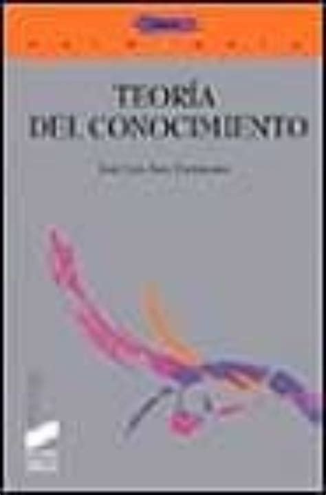 Teoria Del Conocimiento Sujeto Lenguaje Mundo Libro Del 1999