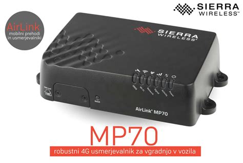 Sierra Wireless Airlink Mp70 Robustni 4g Mobilni Usmerjevalnik Za