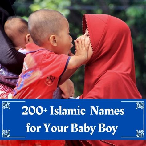 200 Islamic Baby Names And Meanings For Muslim Boys