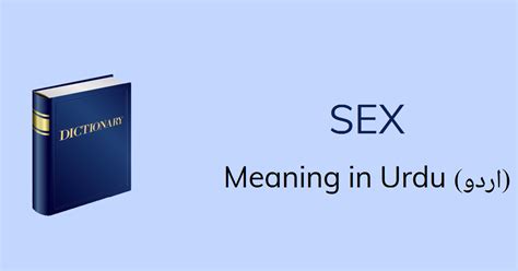 Sex Meaning In Urdu With 3 Definitions And Sentences