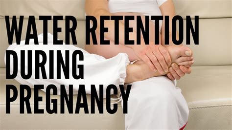treating water retention during pregnancy youtube