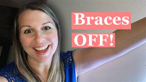 Getting Your Braces Off Youtube