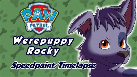 Paw Patrol Werepuppy Rocky Speedpaint Timelapse Youtube