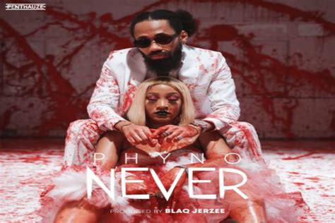 Download another hot new mp3 free audio song by phyno and this amazing music is titled bia. LYRICS: Phyno - Never (Prod by Blaq Jerzee)