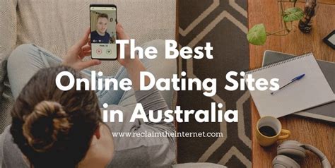 best dating sites in australia 2021 reclaim the internet