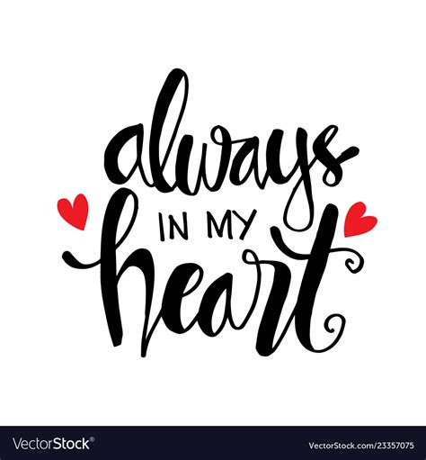 Always In My Heart Phrase Hand Lettering Vector Image