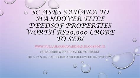 Sc Asks Sahara To Handover Title Deeds Of Properties Worth Rs20000
