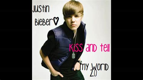 Justin bieber debuts at no. Justin Bieber - Kiss and Tell [Bonus track on My World 2.0 ...